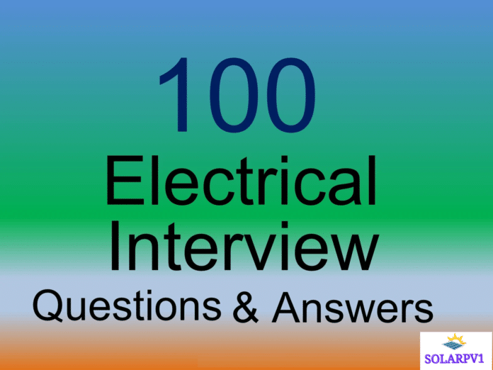 ELECTRICAL INTERVIEW QUESTIONS AND ANSWERS